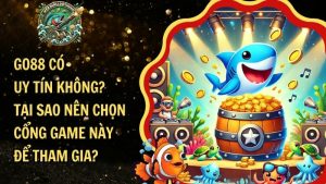 GO88 có uy tín không? Tại sao nên chọn cổng game này?