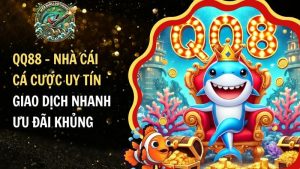 QQ88 – Nhà Cái Cá Cược Uy Tín, Giao Dịch Nhanh, Ưu Đãi Khủng