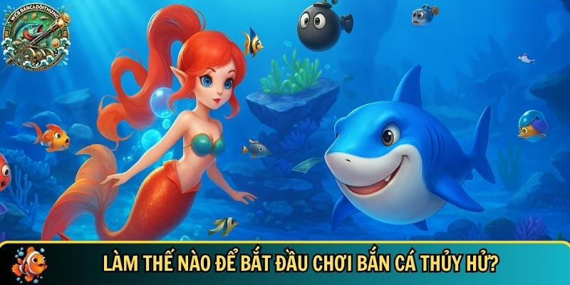 Hướng dẫn chi tiết cách để tham gia vào bắn cá thủy hử