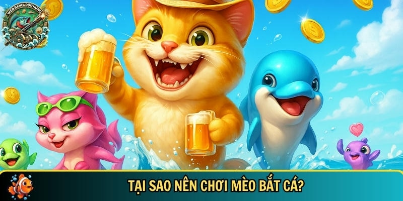 Những lợi ích nổi bật khi chơi game mèo bắt cá